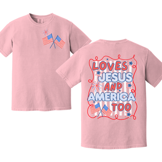 Loves Jesus and America Too