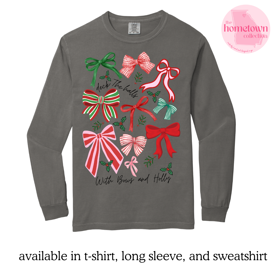 Deck the Halls with Bows and Holly - Long Sleeve