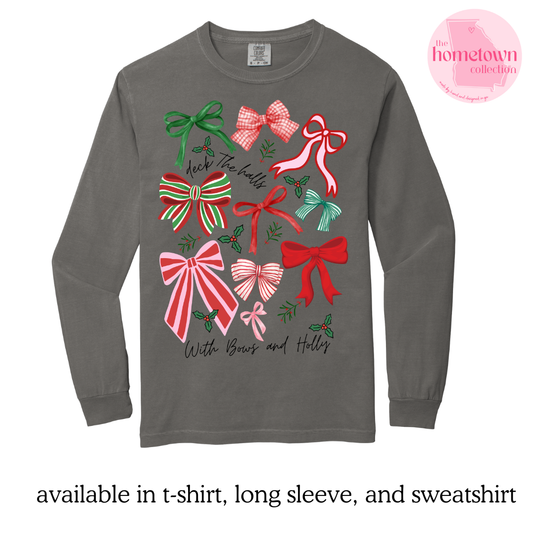 Deck the Halls with Bows and Holly - Long Sleeve