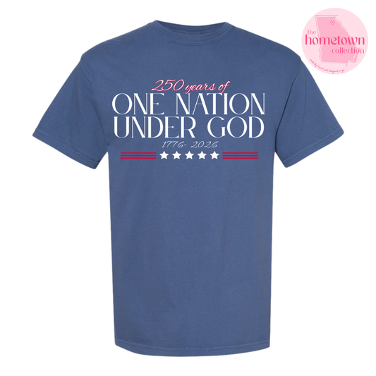 NEW! 250 Years - ONE NATION UNDER GOD